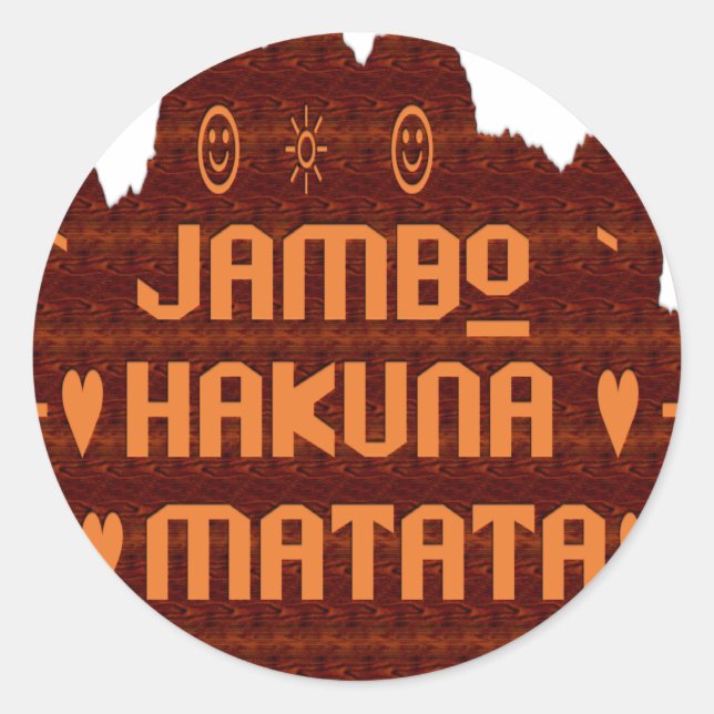 African Greeting: Jambo Hakuna Matata Wood Design Classic Round Sticker (Front)