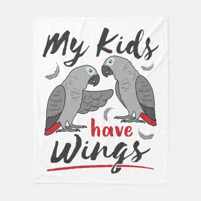 African Grey Mom Dad My Kids Have Wings Fleece Blanket (Front)