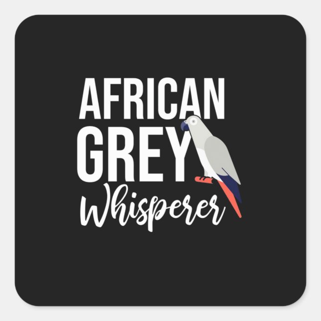 African Grey Parrot Whisperer Square Sticker (Front)