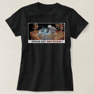 African Grey Soup Kitchen T-Shirt