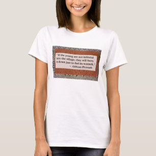 African Proverb T-Shirt