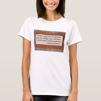 African Proverb T-Shirt