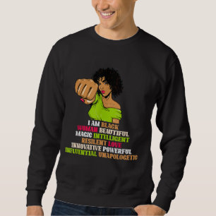 African Women Girl I Am A Black Woman Black Histor Sweatshirt