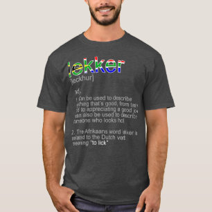 Afrikaan Word Definition For South Africa Lover  T-Shirt