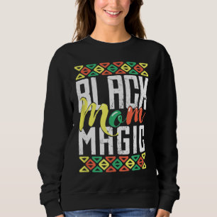 Afro African American History Month Black Mom Magi Sweatshirt