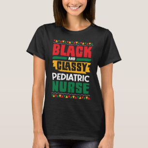 Afro American Black & Classy Pediatric Nurse Black T-Shirt