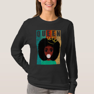 Afro Black Queen Ladies Empowerment Black History T-Shirt
