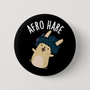 Afro Hare Funny Rabbit With Afro Pun Dark BG 2 Inch Round Button