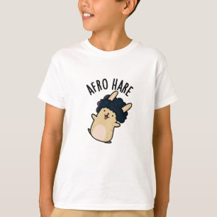Afro Hare Funny Rabbit With Afro Pun  T-Shirt