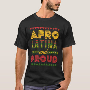 Afro Latin Pride Afro Latina T-Shirt