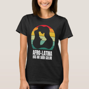 Afro Latina African American Culture Latina Pride  T-Shirt