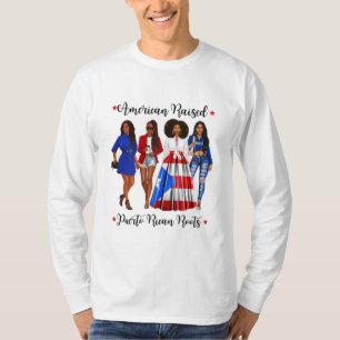 Afro Latina American Raised Puerto Rican Roots Ric T-Shirt