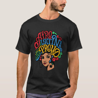 Afro Latina Proud Women Hispanic Heritage Month La T-Shirt