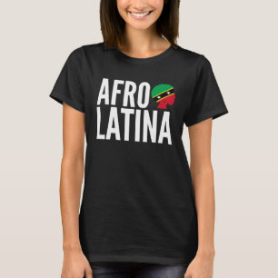 Afro Latina Queen Creole Saint Kitts & Nevis Afro  T-Shirt