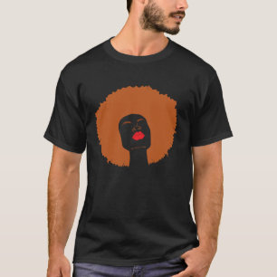 Afro Pride Natural Strong Black Melanin Hair Kind T-Shirt
