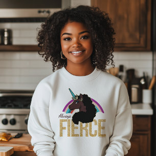 Afro Unicorn   Magical - Always Fierce Sweatshirt