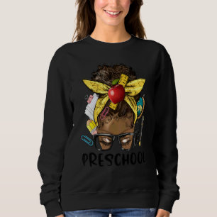 Afro Woman Teacher Life Messy Bun Preschool Teache Sweatshirt