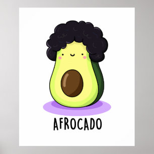 Afrocado Cute Avocado With Afro Pun Poster
