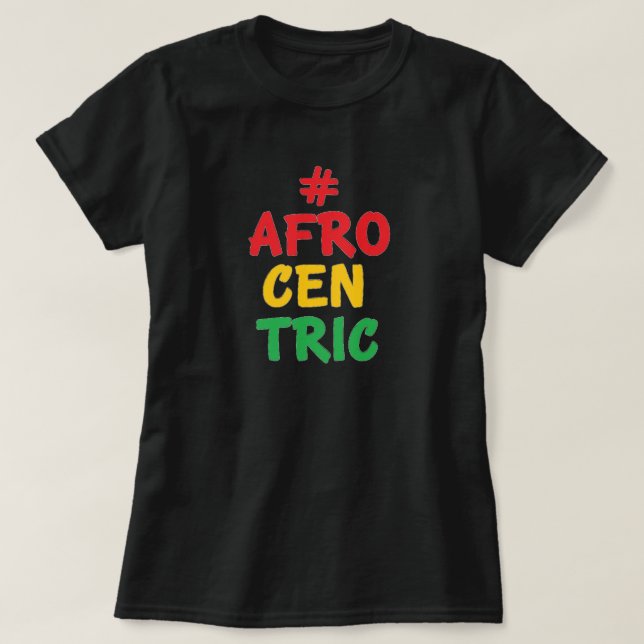 Afrocentric T-Shirt (Design Front)