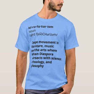 Afrofuturism  T-Shirt