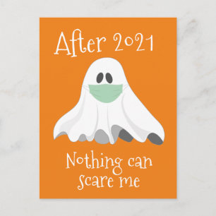 After 2021 Nothing can Scare me Ghost Postcard