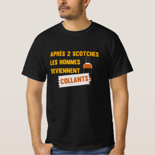 After 2 Scotches men become sticky T-Shirt