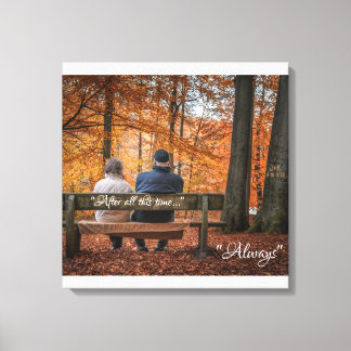 After All This Time...Always Canvas Print