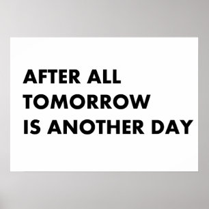 After all tomorrow is another day poster