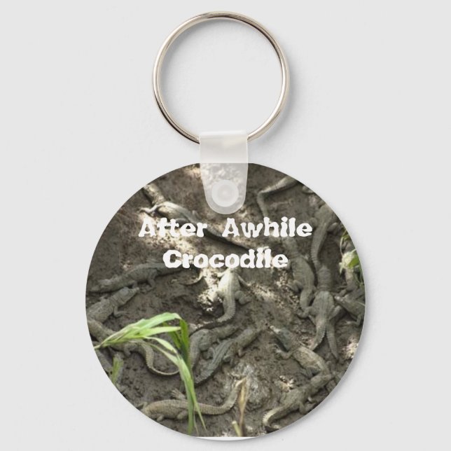 After Awhile Crocodile Keychain (Front)