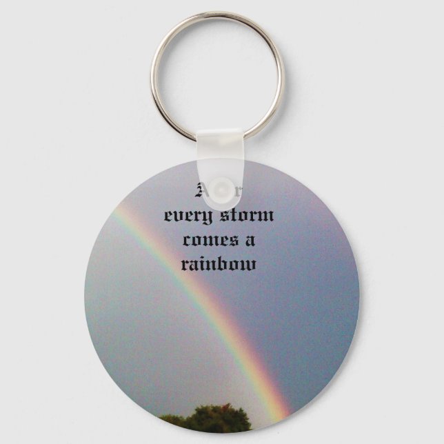 AFTER EVERY STORM COMES A RAINBOW keychain (Front)