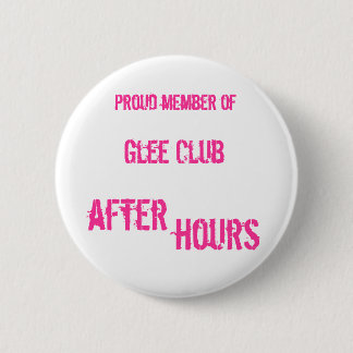 After Hours Badge 2 Inch Round Button