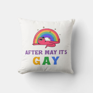 After May It's Gay Funny LGBT Pride Month  Throw Pillow
