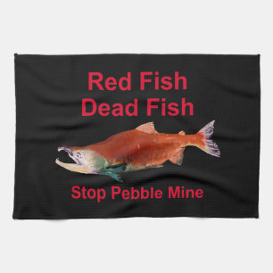 After Salmon - Stop Pebble Mine Kitchen Towel