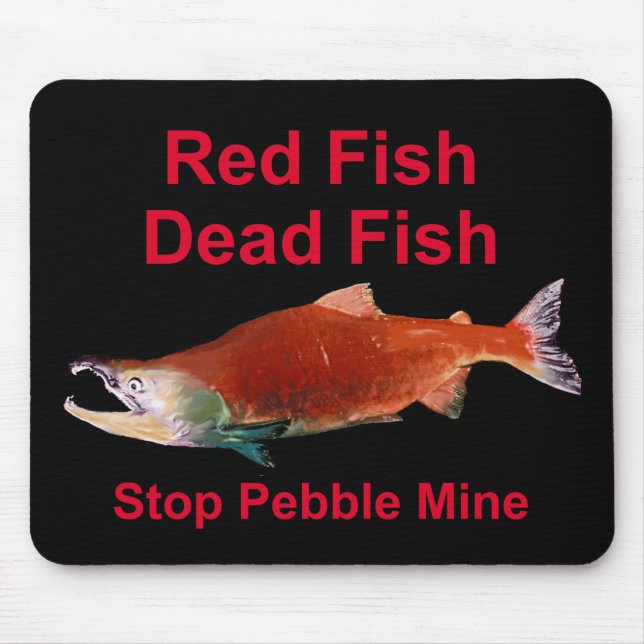 After Salmon - Stop Pebble Mine Mouse Pad (Front)