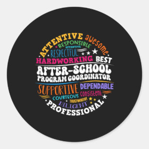 After School Program Coordinator Week Back To Scho Classic Round Sticker