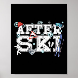 After Ski Parties All Day Skiing On The Slopes Rel Poster