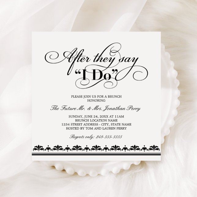 After They Say I Do Black and White Wedding Brunch Invitation (Creator Uploaded)