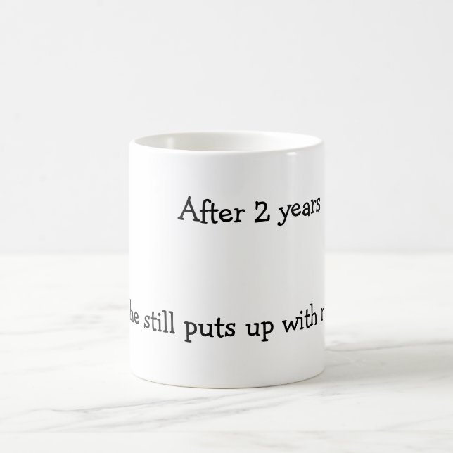 After two years she still puts up with me. coffee mug (Center)