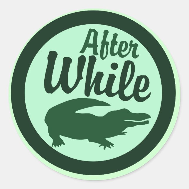 After while crocodile classic round sticker (Front)