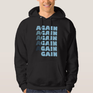 Again Gain  Bodybuilding Gym Workout  1 Hoodie