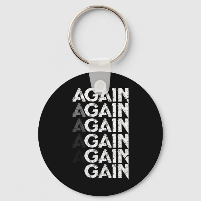 Again Gain Funny Bodybuilding Gym Workout Gift  Keychain (Front)