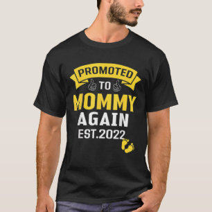 Again Promoted Mommy 2022 Funny Soon Mom T-Shirt