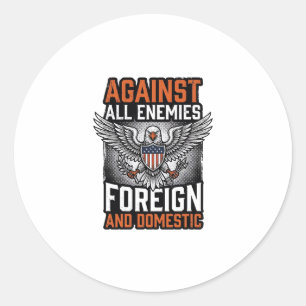 Against All Enemies Patriotic Eagle Shirt Design_1 Classic Round Sticker