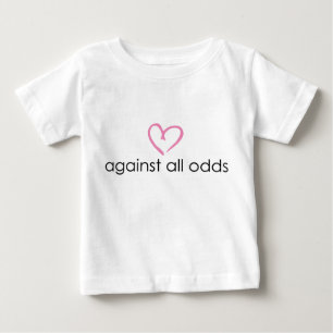 against all odds baby T-Shirt
