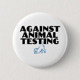 Against Animal Testing 2 Inch Round Button