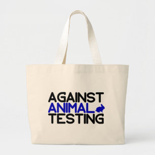 Against Animal Testing Large Tote Bag