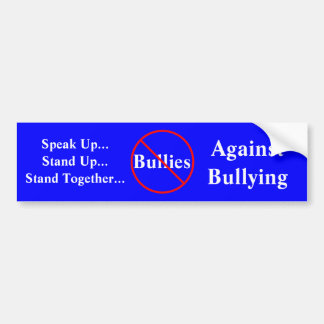 Against Bullying Bumper Sticker