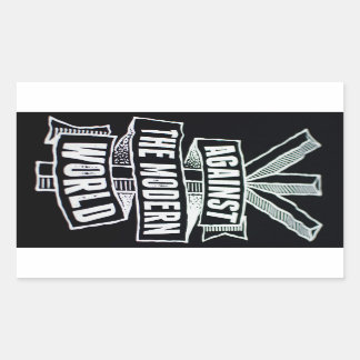 against the modern world sticker
