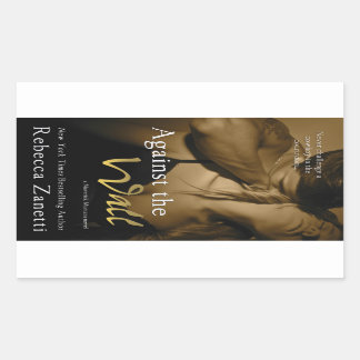 Against the Wall by Rebecca Zanetti Sticker