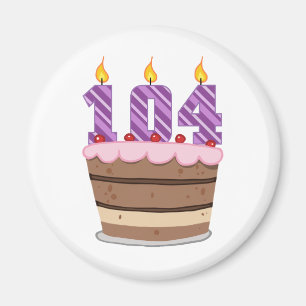 Age 104 on Birthday Cake Magnet